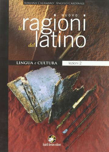 9788872766910: Nuovo Le ragioni del latino. Lezioni. Per i Licei e gli Ist. magistrali. Con espansione online (Vol. 2)