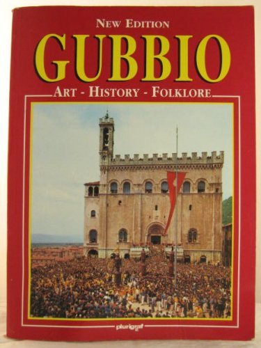 Stock image for Gubbio Art History Folklore for sale by Wonder Book