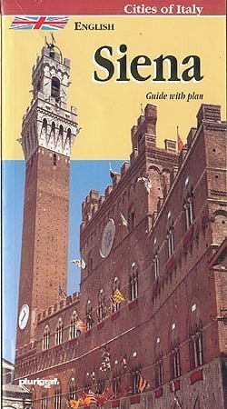 Imagen de archivo de Siena: Guide with Town Plan (Cities of Italy) a la venta por SecondSale