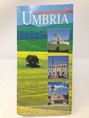 Imagen de archivo de Umbria: Art and History: Religious, Cultural and Tourist Routes a la venta por Better World Books