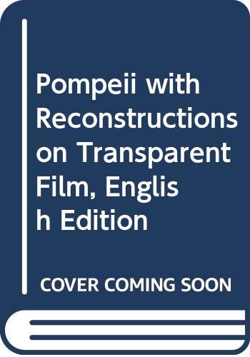 Beispielbild fr Pompeii with Reconstructions on Transparent Film, English Edition zum Verkauf von WorldofBooks