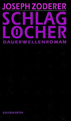 Stock image for Schlaglcher: Dauerwellenroman for sale by medimops