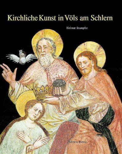 Kirchliche Kunst in Völs am Schlern - Stampfer, Helmut