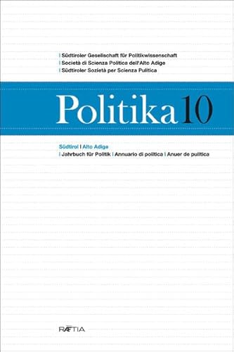 9788872833629: Politika. Annuario di politica dell'Alto Adige (Vol. 10)