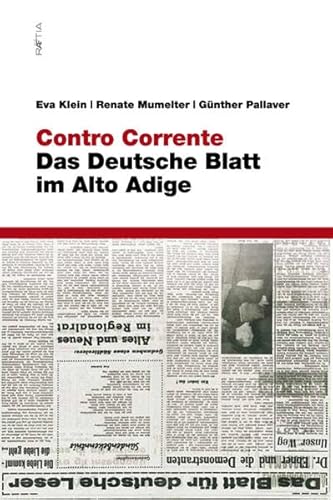 9788872833636: Contro corrente. Das deutsche blatt im Alto Adige