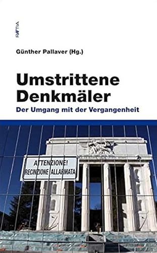 9788872834244: Umstrittene Denkmler. Der umgang mit der Vergangenheit