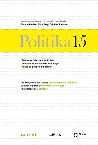 9788872835197: Politika. Annuario di politica dell'Alto Adige. Ediz. multilingue (Vol. 15)