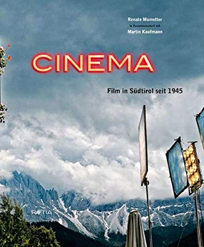 Beispielbild fr Kino Cinema Chino: Kleines Land, groe Leidenschaft. Film in Sdtirol seit 1945 zum Verkauf von medimops