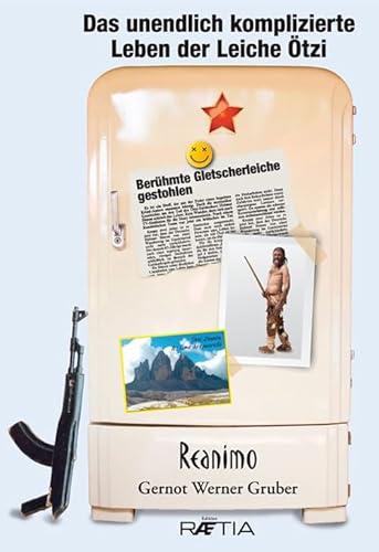 Stock image for Das unendlich komplizierte Leben der Leiche tzi (Reanimo) for sale by medimops