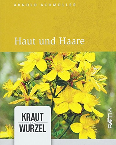 Beispielbild fr Haut und Haare (Kraut und Wurzel) zum Verkauf von medimops