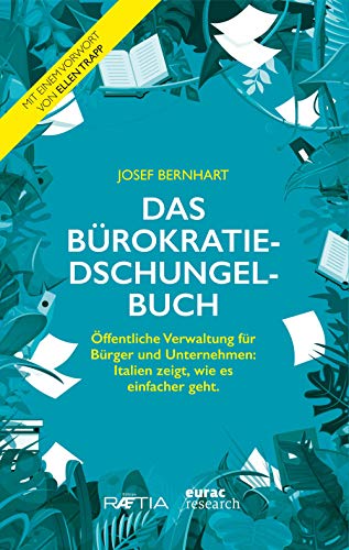 Beispielbild fr Das Brokratiedschungelbuch. ffentliche Verwaltung fr Brger und Unternehmen.Italien zeigt, wie es einfacher geht. Mit einem Vorwort von Ellen Trapp. zum Verkauf von Antiquariat Bader Tbingen