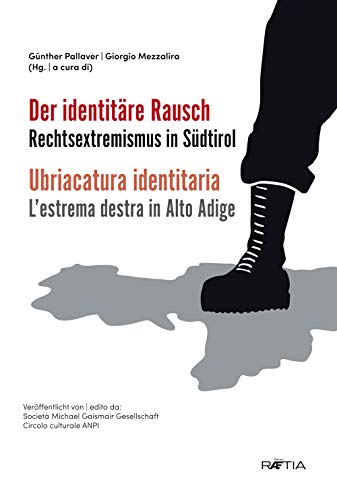 Beispielbild fr Der identitre Rausch: Rechtsextremismus in Sdtirol zum Verkauf von Brook Bookstore