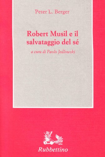 Imagen de archivo de Robert Musil e il salvataggio del s a la venta por Midtown Scholar Bookstore