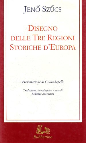 9788872843857: Disegno delle tre regioni storiche d'Europa (Saggi)