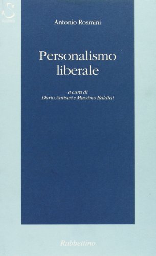 Personalismo liberale (9788872845813) by Rosmini, Antonio