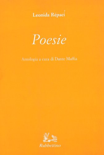Stock image for Poesie (Le opere di Leonida Re?paci) (Italian Edition) for sale by GF Books, Inc.