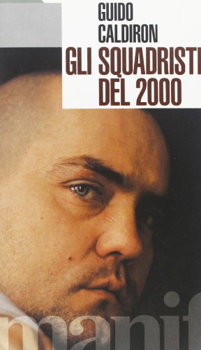 9788872850374: Gli squadristi del 2000 (Italian Edition)