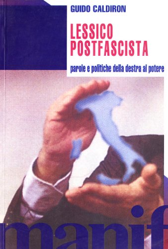 Imagen de archivo de Lessico postfascista. Parole e politiche della destra al potere. a la venta por FIRENZELIBRI SRL