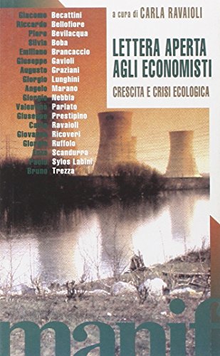 Beispielbild fr Lettera aperta agli economisti. Crescita e crisi ecologica (Talpa di biblioteca) zum Verkauf von medimops