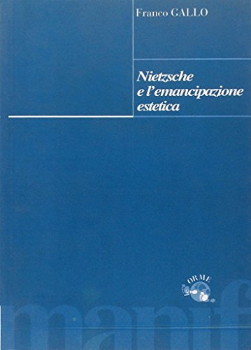 9788872853542: Nietzsche e l'emancipazione estetica