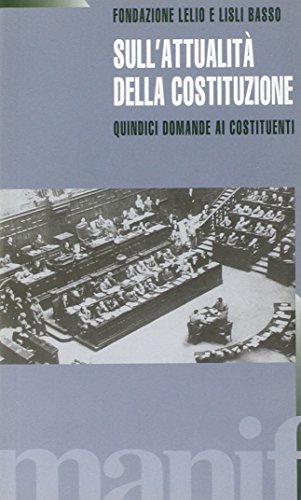 9788872853719: Sull'attualit della costituzione. Quindici domande ai costituenti (Talpa di biblioteca)