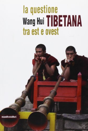 9788872856116: La questione tibetana tra est e ovest (Contemporanea)