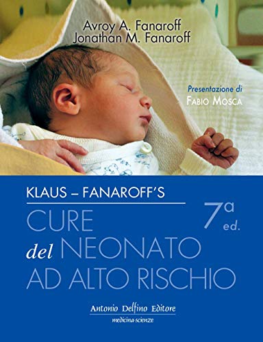 Imagen de archivo de Klaus e Fanaroff's. Cure del neonato ad alto rischio a la venta por libreriauniversitaria.it