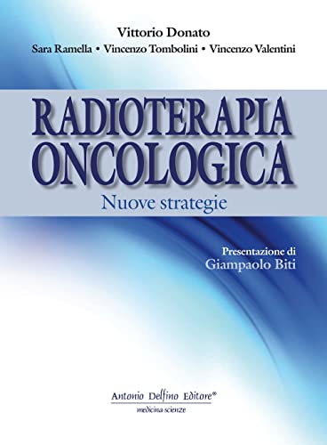 Stock image for Radioterapia oncologica. Nuove strategie for sale by libreriauniversitaria.it