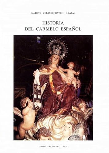 9788872880272: Historia del Carmelo Espaol: Vol. II, Provincias de Catalua y Aragn y Valencia. 1563-1835 (Textus Et Studia Historica Carmelitana) (Spanish Edition)