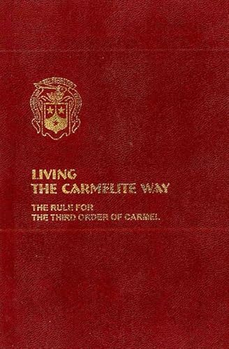 9788872880753: Living the Carmelite Way: The Rule for the Third Order of Carmel