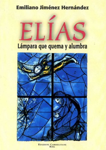 Beispielbild fr Elias Lampara que quema y alumbra zum Verkauf von nova & vetera e.K.