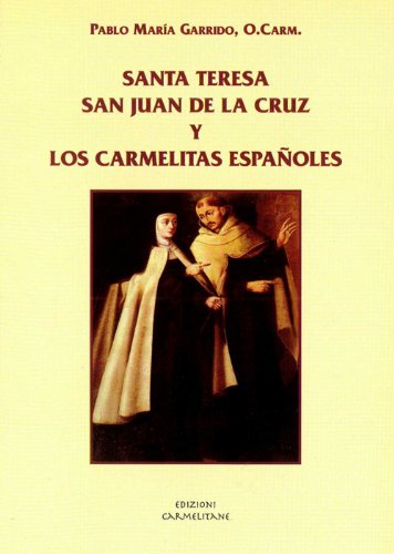 9788872881101: Santa Teresa, San Juan de la Cruz y los Carmelitas espaoles: Segunda Edicion, Corregida y Pueta Al Dia: 22 (Vacare Deo)