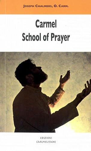 Stock image for Carmel School of Prayer for sale by Sophia