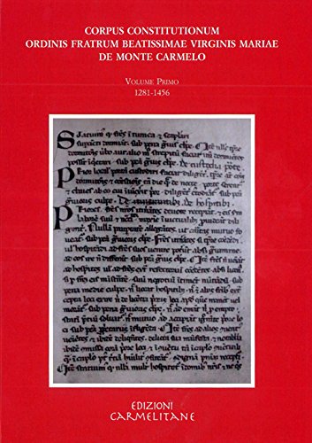 9788872881200: Corpus Constitutionum ordinis fratrum beatissimae virginis Mariae de Monte Carmelo. (1281-1456) (Vol. 1)