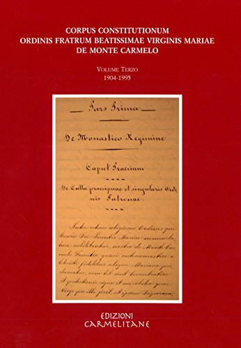 9788872881309: Corpus constitutionum ordinis fratrum beatissimae virginis Mariae de Monte Carmelo. Con CD-ROM. 1904-1995 (Vol. 3)