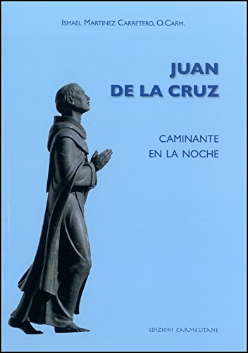 9788872881323: Juan de la Cruz. Caminante en la noche