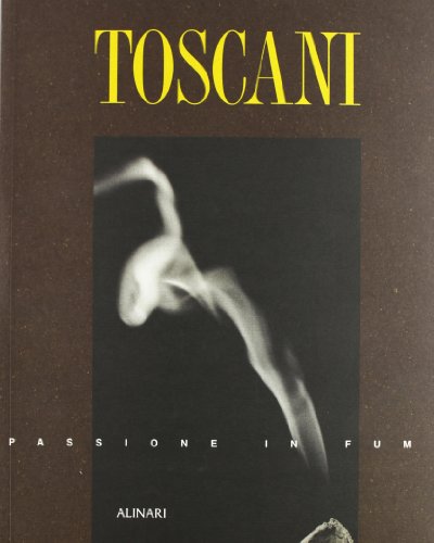Toscani. Passione in Fumo