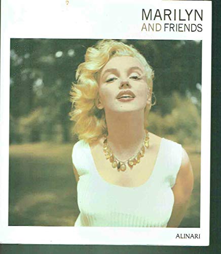 9788872924655: Marilyn and friends. Ediz. illustrata (Monografie dei grandi fotografi)