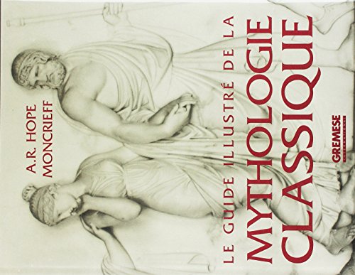 Stock image for GUIDE ILLUSTRE DE LA MYTHOLOGIE CLASSIQUE for sale by Ammareal