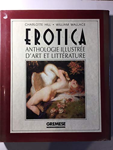 9788873010234: Erotica. Anthologie Illustree D'Art Et Litterature