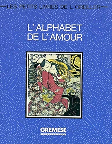Beispielbild fr L'alphabet de l'amour zum Verkauf von Librairie Th  la page