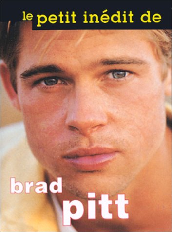 Imagen de archivo de Le Petit Indit De Brad Pitt a la venta por RECYCLIVRE