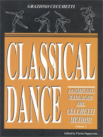 9788873011996: Classical Dance: A Complete Manual of the Cecchetti Method, Vol. 2