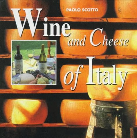 9788873013013: Wine and cheese of Italy