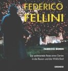 9788873013617: Federico Fellini : [A Sentimental Journey Into the Illusion and Reality of a Genius] / Fabrizio Borin ; in Conjunction with Carla Mele ; [Translation from Italian, Charles Nopar with the Collaboration of Sue Jones]