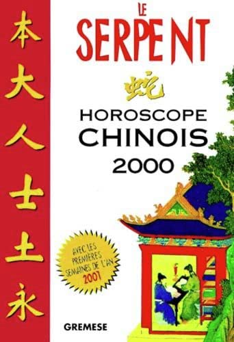 Beispielbild fr Le serpent : horoscope chinois 2000 zum Verkauf von medimops