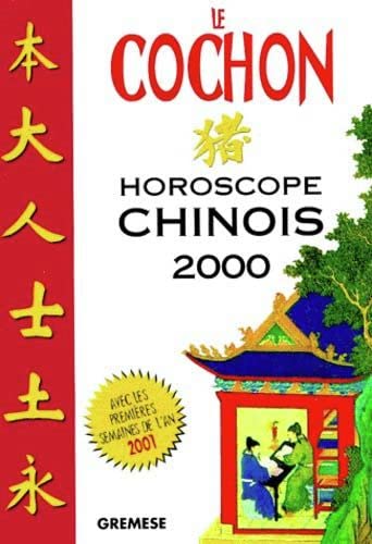 Beispielbild fr LE COCHON. Horoscope chinois 2000 zum Verkauf von medimops