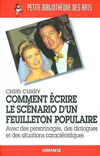 comment ecrire le scenario d'un feuilleton populaire - avec des personnages, des dialogues et des si