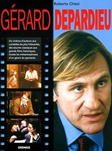 Stock image for Grard Depardieu : Du Cinma D'auteurs Aux Comdies Les Plus Hilarantes, Des Oeuvres Classiques Aux for sale by RECYCLIVRE
