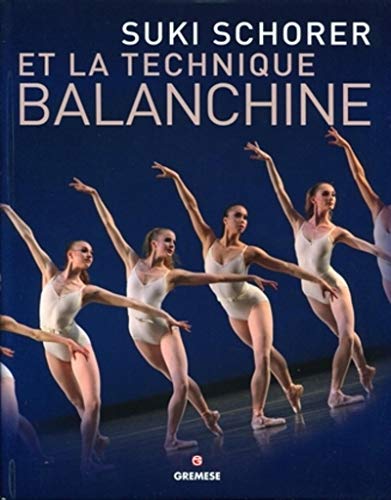 Stock image for Suki Schorer et la technique Balanchine for sale by medimops